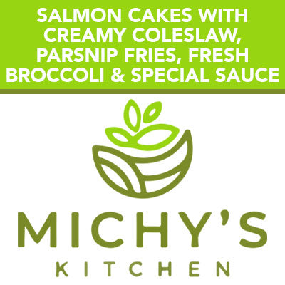 Salmon cakes with creamy coleslaw, parsnip fries, fresh broccoli & special sauce