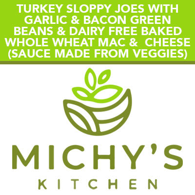 Turkey sloppy joes with garlic & bacon green beans & dairy free baked whole wheat Mac &  Cheese (sauce made from veggies)